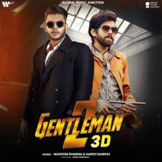 Gentleman 2 3d Masoom Sharma Gentleman 2 3d Masoom Sharma